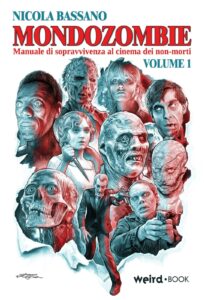 I non morti nel cinema, li racconta Nicola Bassano in “Mondozombie”